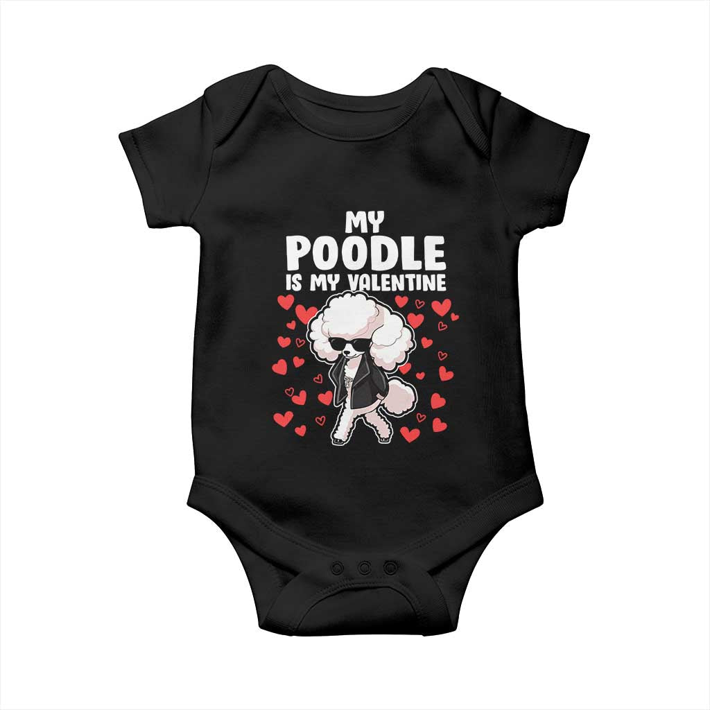 Valentine's Day Baby Onesie My Poodle Is My Valentine Cute Dog Heart TS09 Black Print Your Wear