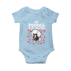 Valentine's Day Baby Onesie My Poodle Is My Valentine Cute Dog Heart TS09 Light Blue Print Your Wear
