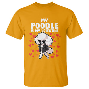 Valentine's Day T Shirt My Poodle Is My Valentine Cute Dog Heart TS09 Gold Printyourwear