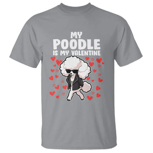 Valentine's Day T Shirt My Poodle Is My Valentine Cute Dog Heart TS09 Sport Gray Printyourwear