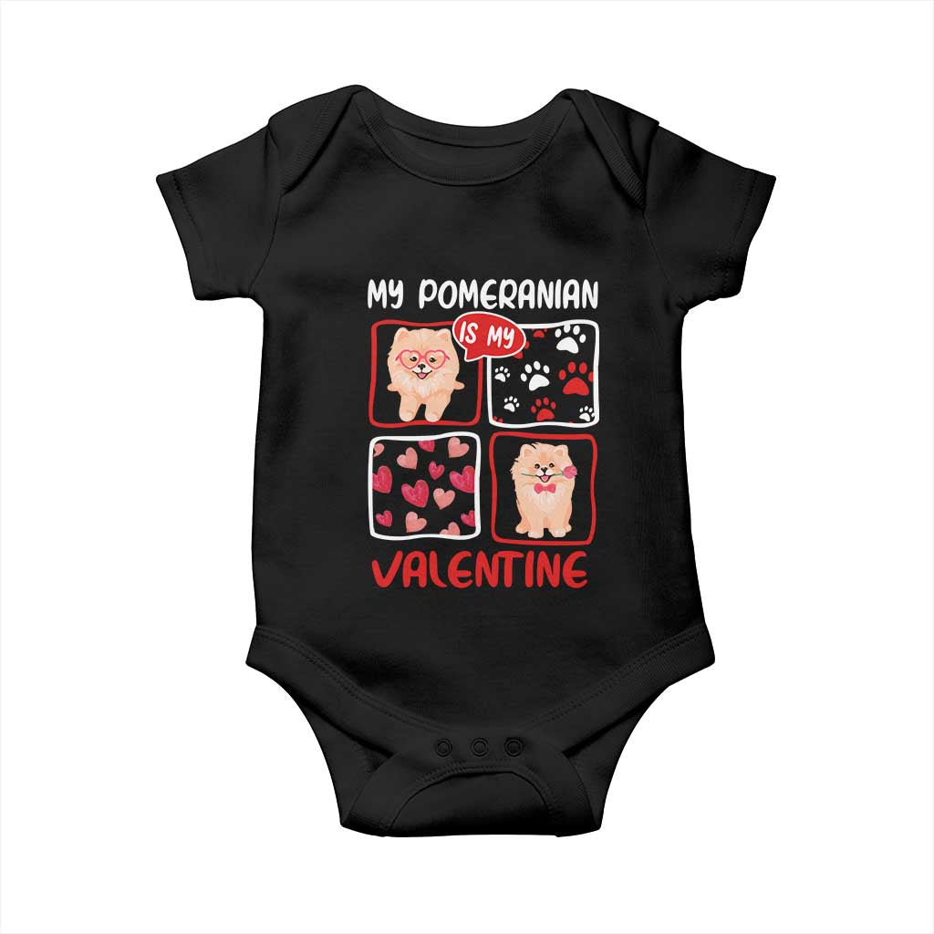 Valentine's Day Baby Onesie My Pomeranian Is My Valentine Cute Dog Heart TS09 Black Print Your Wear
