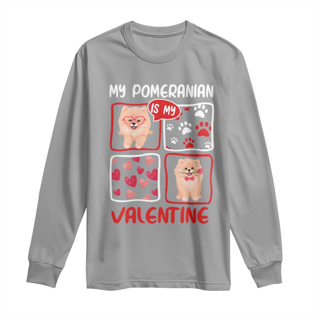 Valentine's Day Long Sleeve Shirt My Pomeranian Is My Valentine Cute Dog Heart TS09 Sport Gray Print Your Wear