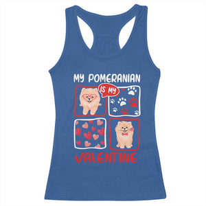Valentine's Day Racerback Tank Top My Pomeranian Is My Valentine Cute Dog Heart TS09 Royal Blue Print Your Wear
