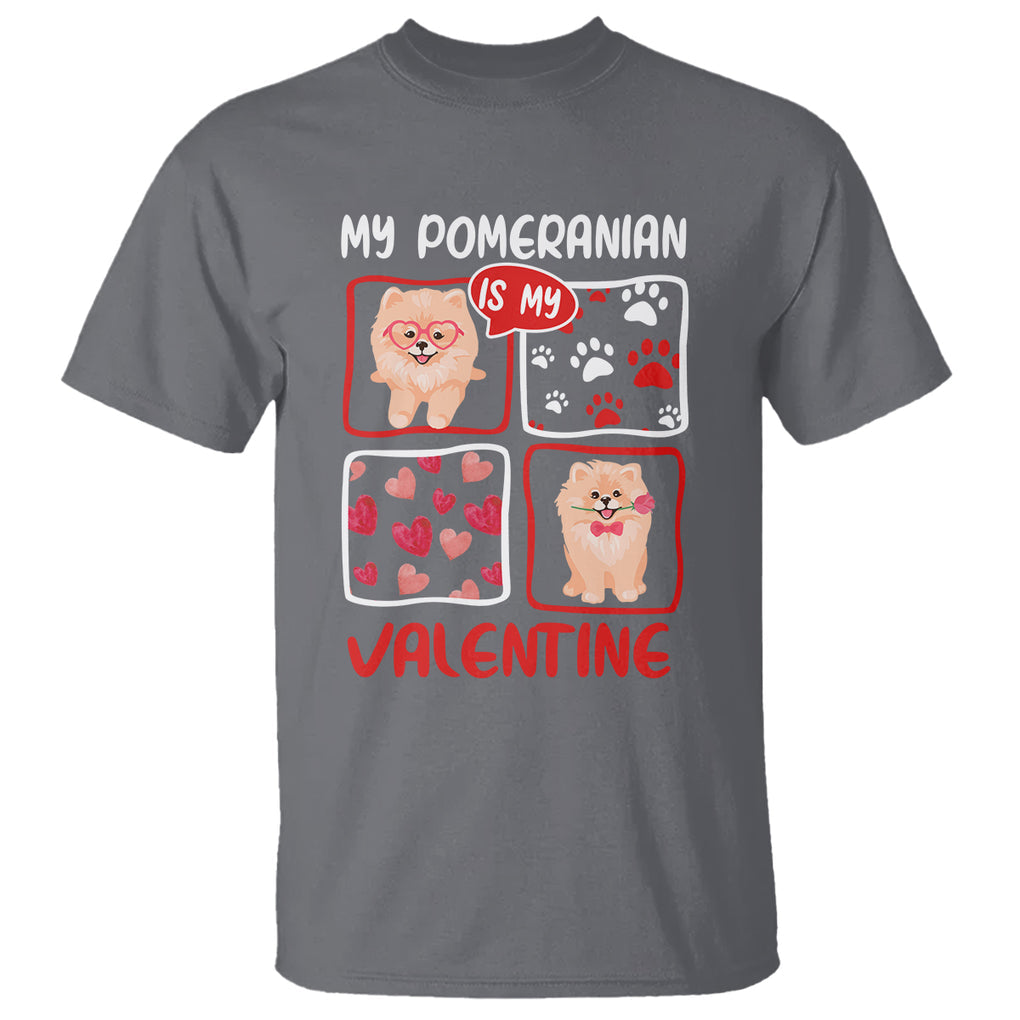 Valentine's Day T Shirt My Pomeranian Is My Valentine Cute Dog Heart TS09 Charcoal Printyourwear