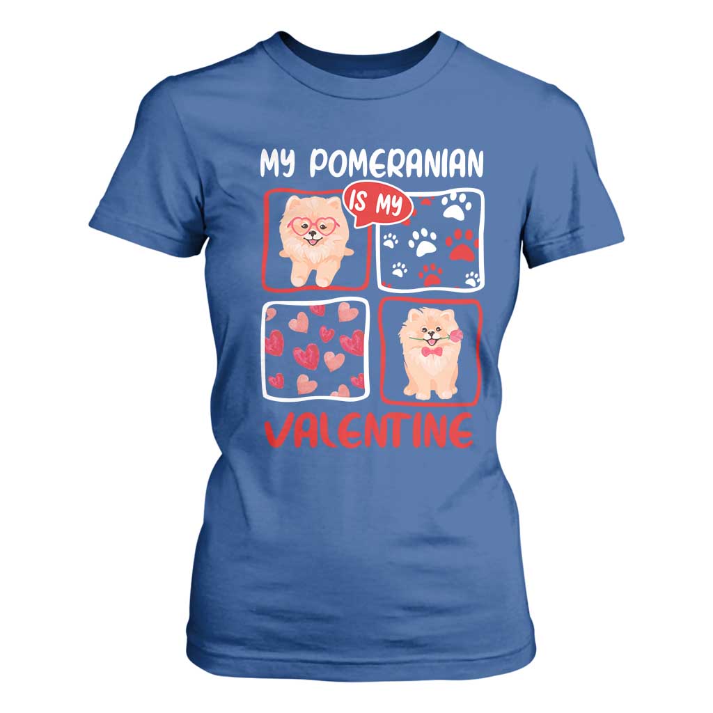 Valentine's Day T Shirt For Women My Pomeranian Is My Valentine Cute Dog Heart TS09 Royal Blue Print Your Wear