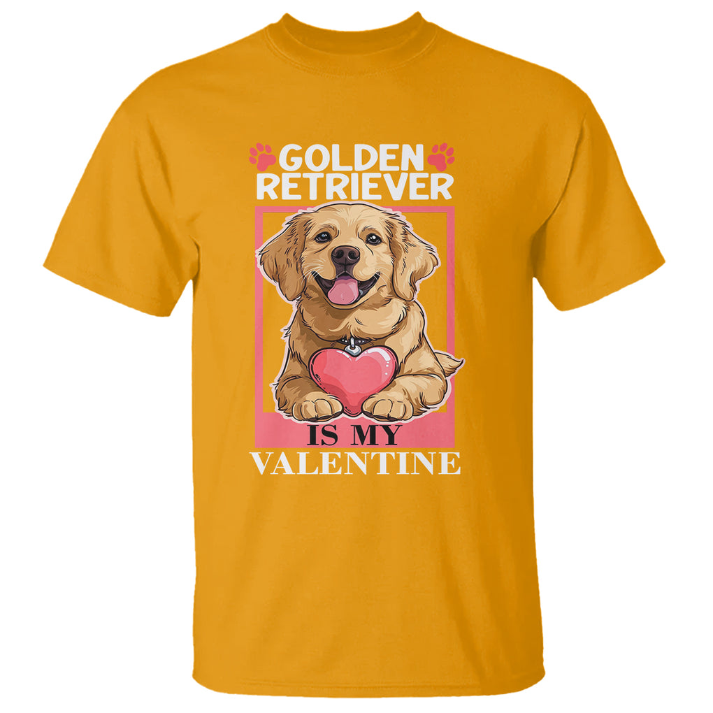 Valentine's Day T Shirt My Golden Retriever Is My Valentine Cute Dog Heart TS09 Gold Printyourwear