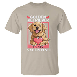 Valentine's Day T Shirt My Golden Retriever Is My Valentine Cute Dog Heart TS09 Sand Printyourwear