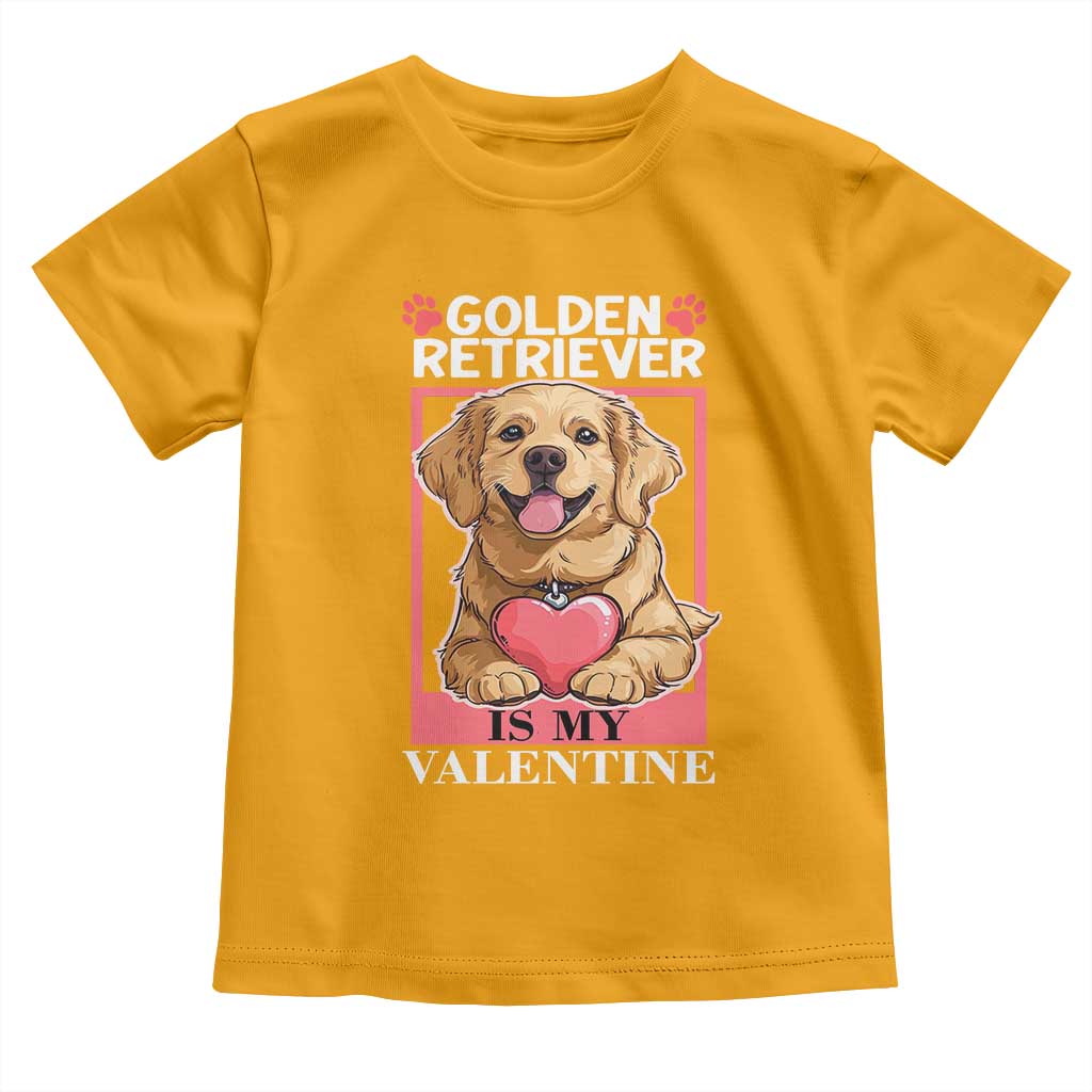 Valentine's Day Toddler T Shirt My Golden Retriever Is My Valentine Cute Dog Heart TS09 Gold Print Your Wear