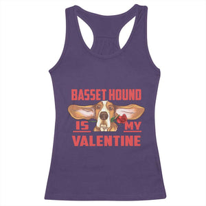 Valentine's Day Racerback Tank Top Basset Hound Is My Valentine Funny Dog Rose TS09 Purple Print Your Wear