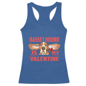 Valentine's Day Racerback Tank Top Basset Hound Is My Valentine Funny Dog Rose TS09 Royal Blue Print Your Wear