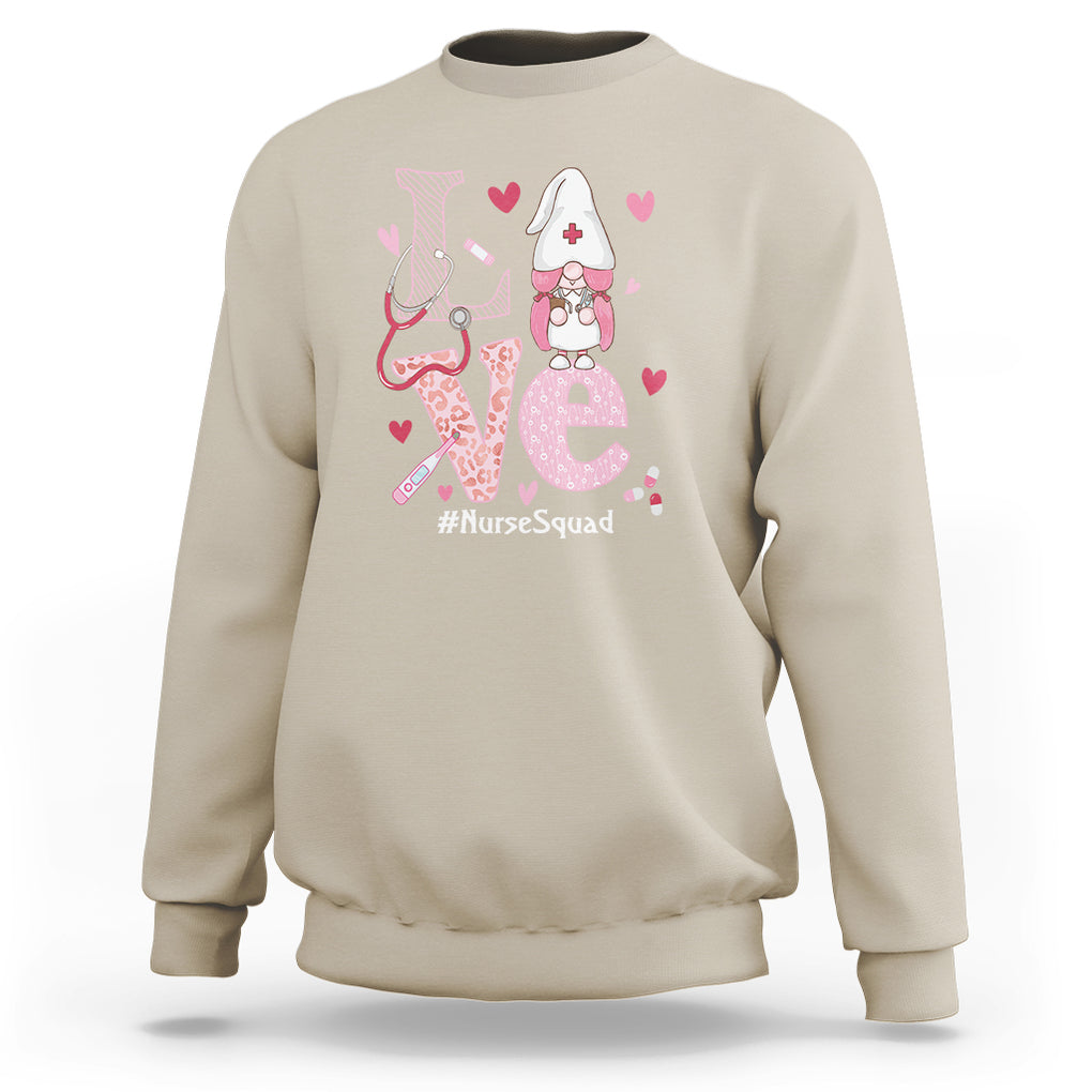 Valentine's Day Sweatshirt LOVE Nurse Squad Cute Gnome TS09 Sand Printyourwear