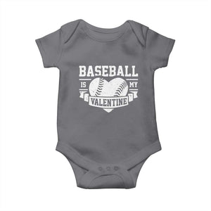 Valentine's Day Baby Onesie Baseball Is My Valentine Funny Sport TS09 Charcoal Print Your Wear