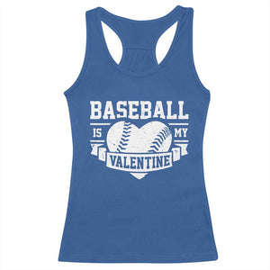 Valentine's Day Racerback Tank Top Baseball Is My Valentine Funny Sport TS09 Royal Blue Print Your Wear