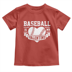 Valentine's Day Toddler T Shirt Baseball Is My Valentine Funny Sport TS09 Red Print Your Wear