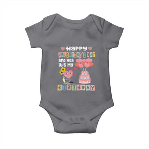 Happy Valentines Day And Yes It Is My Birthday Funny Heart Baby Onesie TS09 Charcoal Print Your Wear