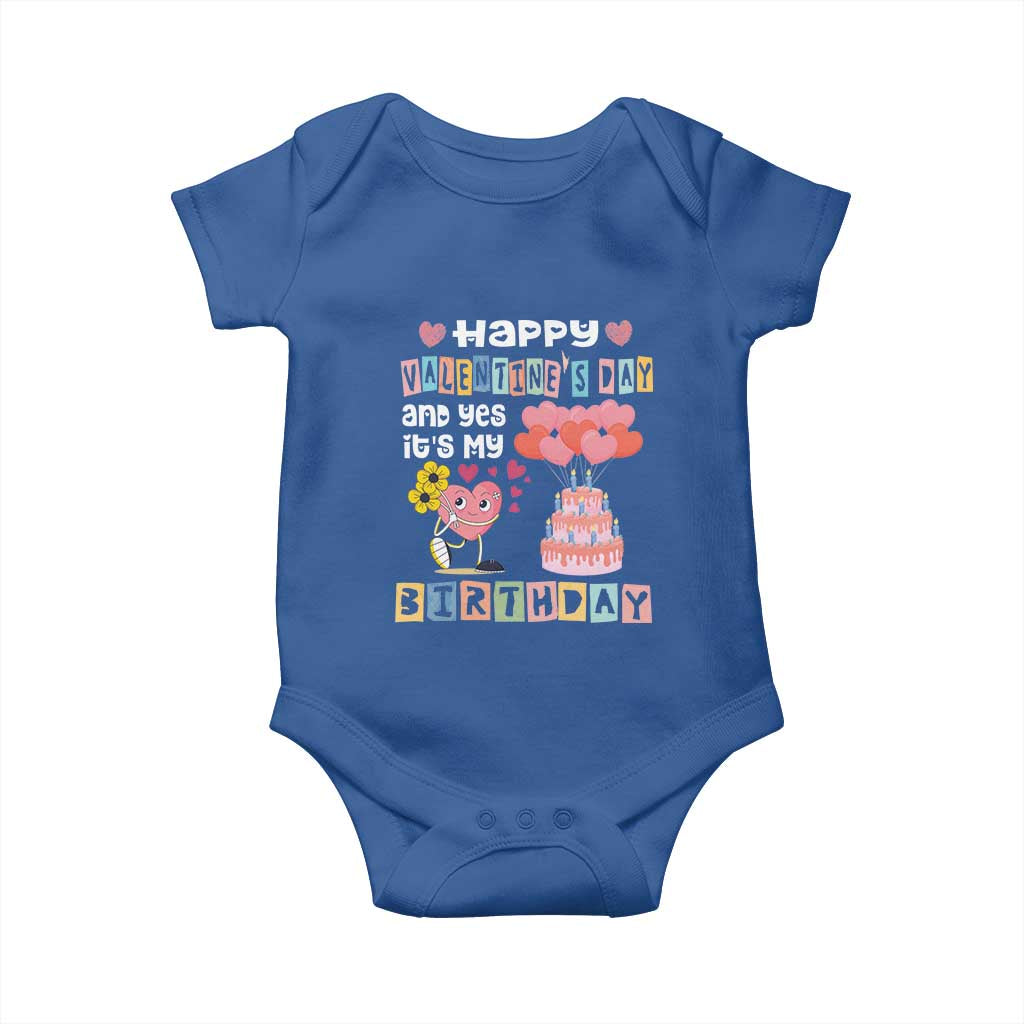Happy Valentines Day And Yes It Is My Birthday Funny Heart Baby Onesie TS09 Royal Blue Print Your Wear