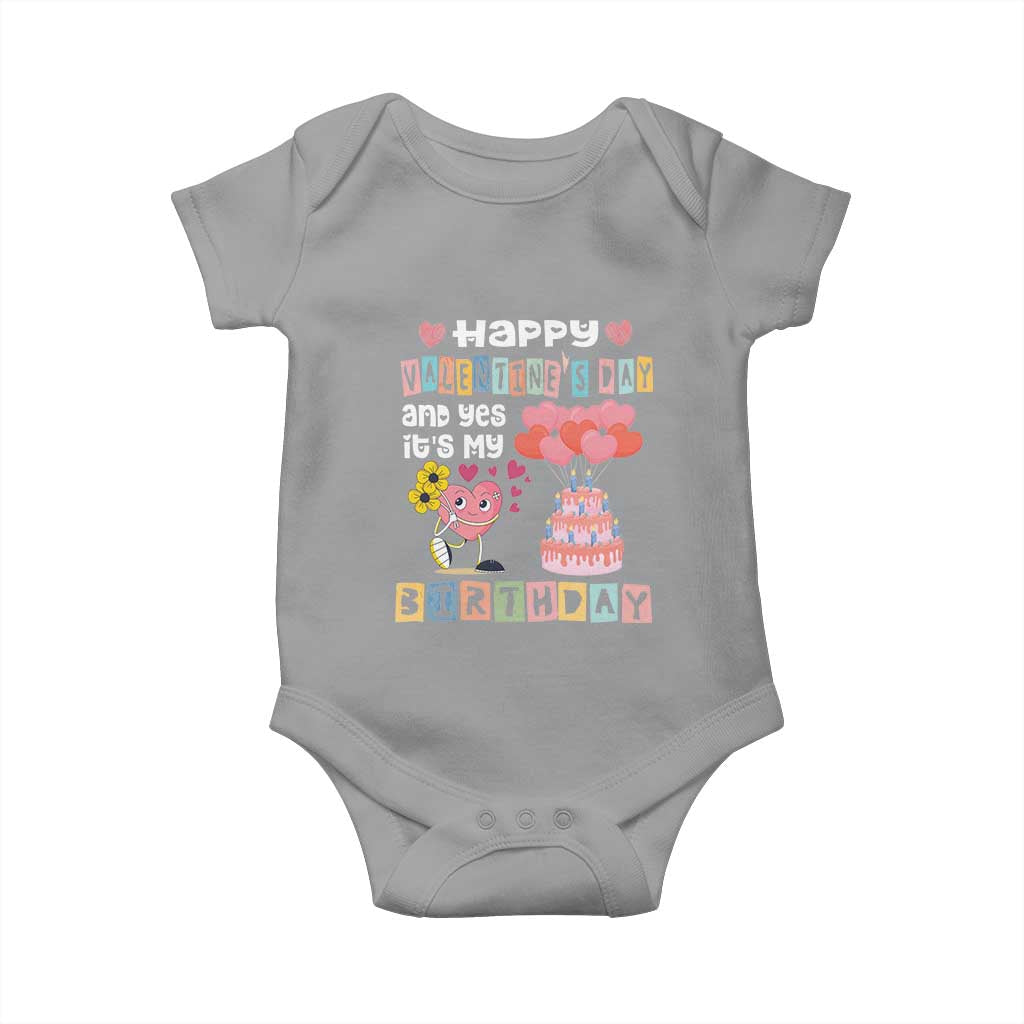 Happy Valentines Day And Yes It Is My Birthday Funny Heart Baby Onesie TS09 Sport Gray Print Your Wear