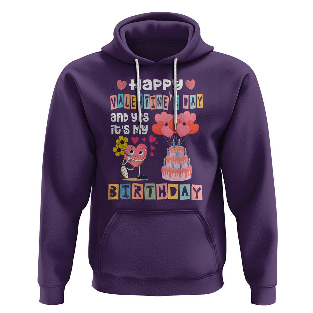 Happy Valentines Day And Yes It Is My Birthday Funny Heart Hoodie TS09 Purple Printyourwear