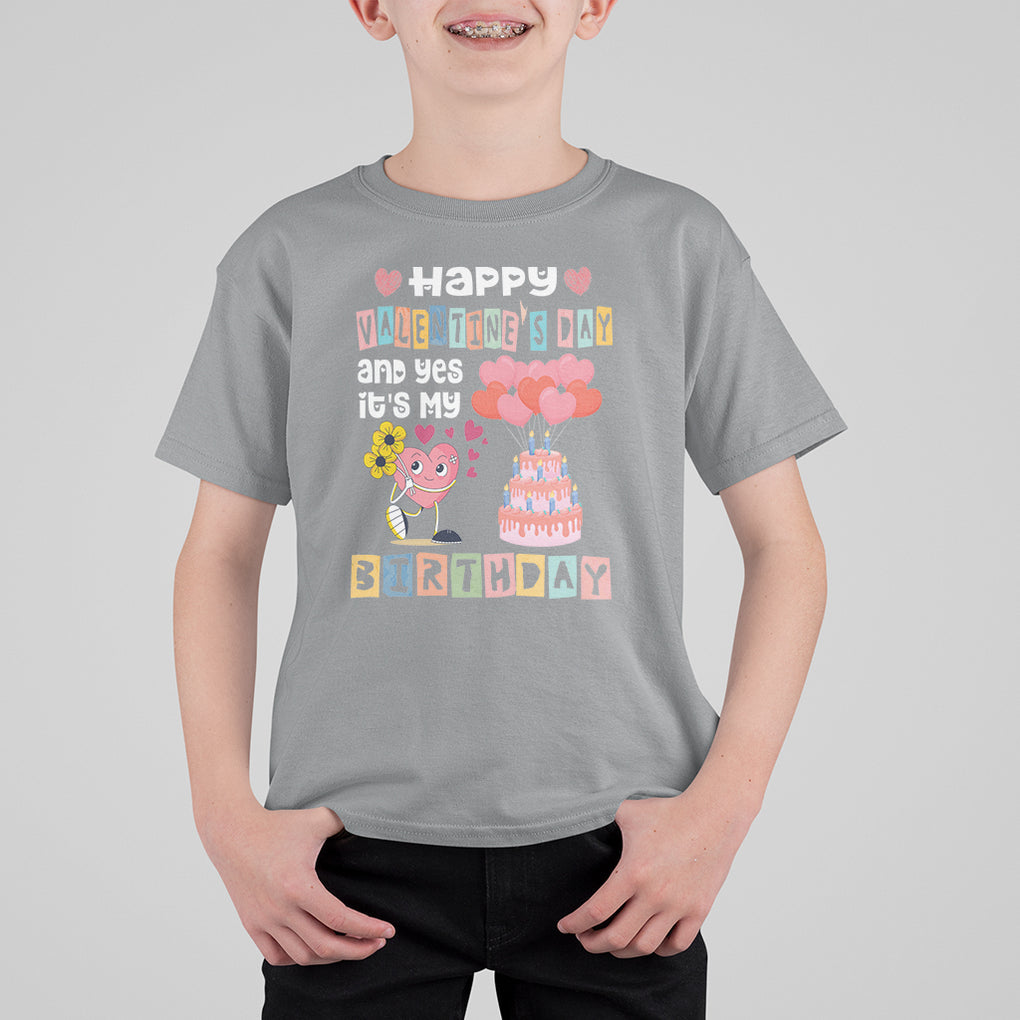 Happy Valentines Day And Yes It Is My Birthday Funny Heart T Shirt For Kid TS09 Sport Gray Printyourwear