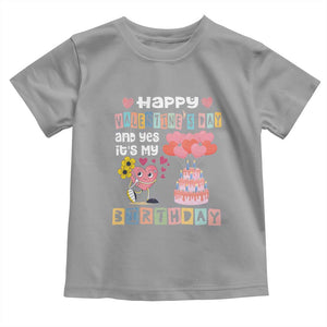 Happy Valentines Day And Yes It Is My Birthday Funny Heart Toddler T Shirt TS09 Sport Gray Print Your Wear