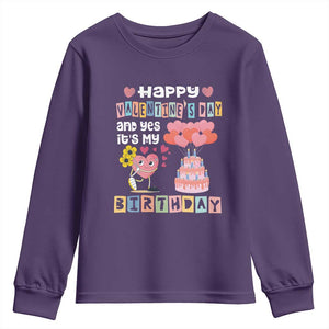 Happy Valentines Day And Yes It Is My Birthday Funny Heart Youth Sweatshirt TS09 Purple Print Your Wear