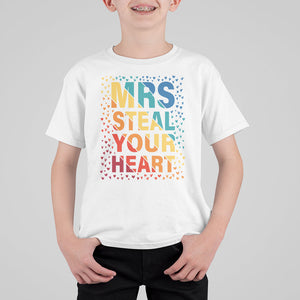 Valentine's Day T Shirt For Kid Mrs Steal Your Heart Funny Rainbow Heart TS09 White Printyourwear