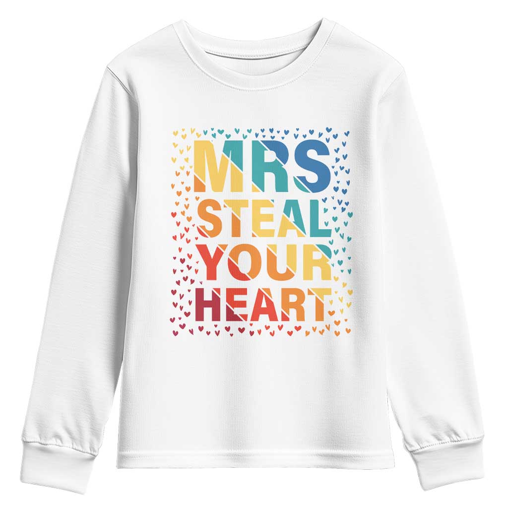 Valentine's Day Youth Sweatshirt Mrs Steal Your Heart Funny Rainbow Heart TS09 White Print Your Wear