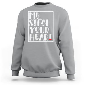 Valentine's Day Sweatshirt Mr Steal Your Heart Funny Heart TS09 Sport Gray Printyourwear