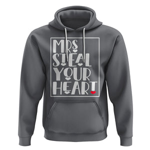 Valentine's Day Hoodie Mrs Steal Your Heart Funny Heart TS09 Charcoal Printyourwear