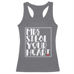 Valentine's Day Racerback Tank Top Mrs Steal Your Heart Funny Heart TS09 Charcoal Print Your Wear