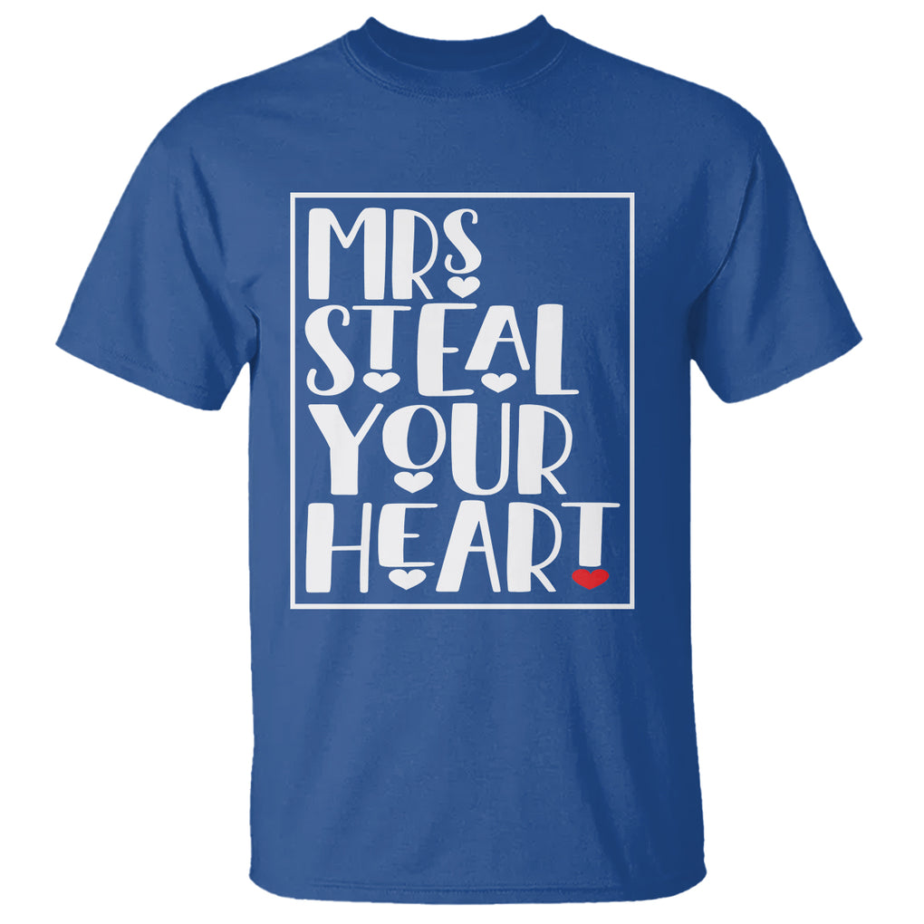 Valentine's Day T Shirt Mrs Steal Your Heart Funny Heart TS09 Royal Blue Printyourwear