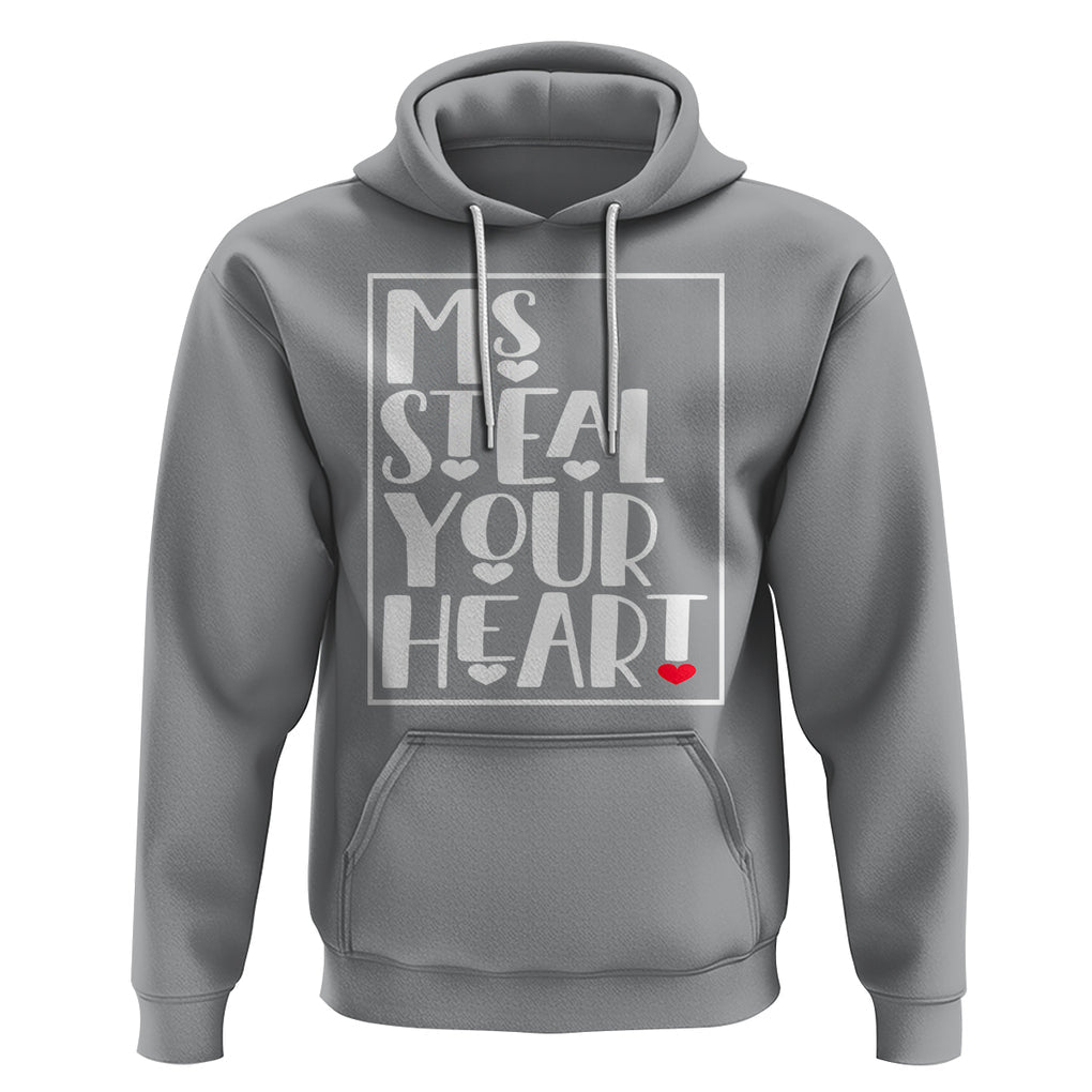 Valentine's Day Hoodie Ms Steal Your Heart Funny Heart TS09 Sport Gray Printyourwear