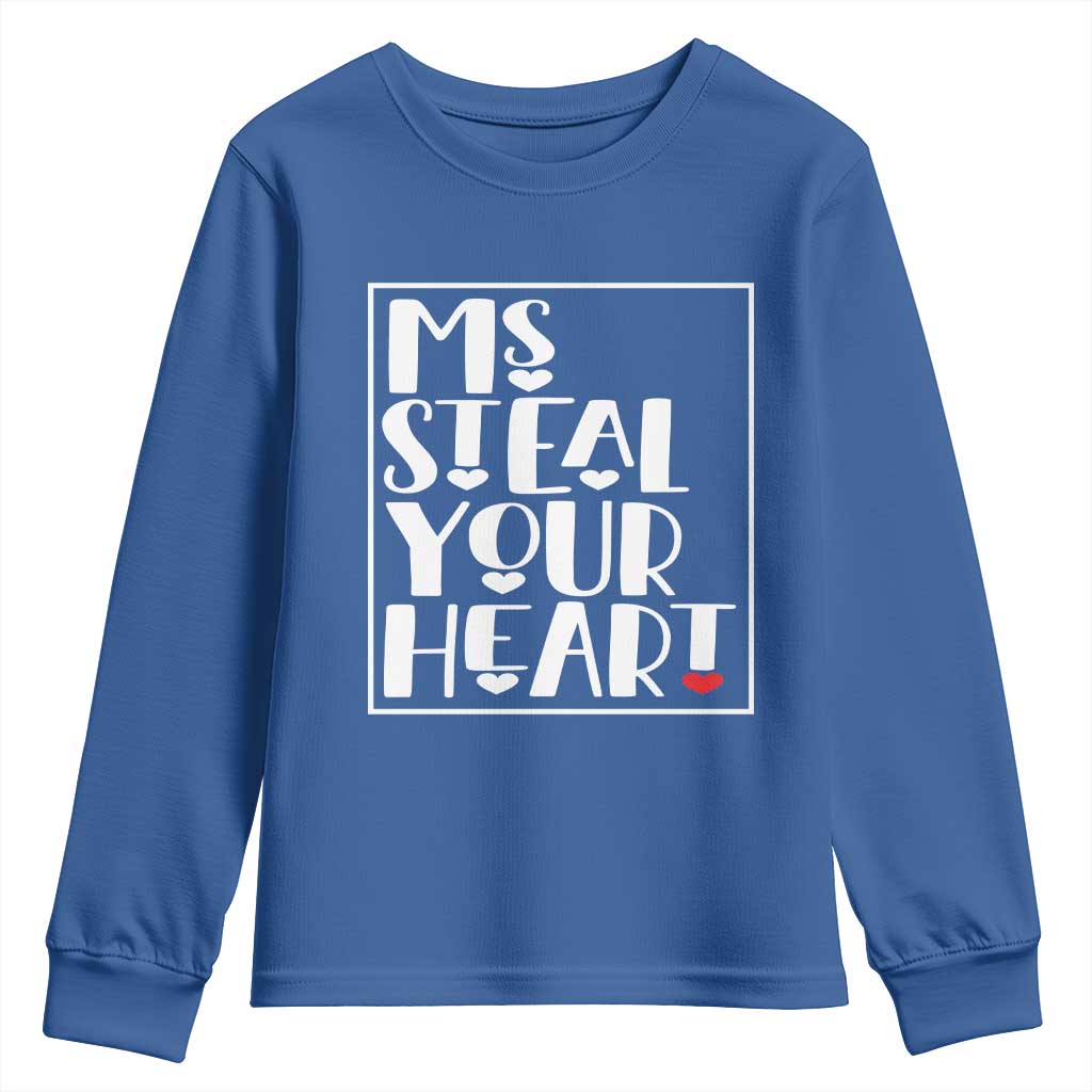 Valentine's Day Youth Sweatshirt Ms Steal Your Heart Funny Heart TS09 Royal Blue Print Your Wear