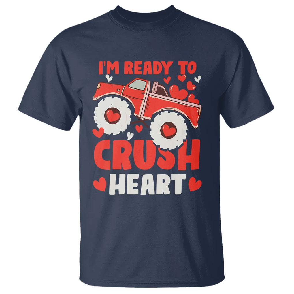 Valentine's Day T Shirt I Ready To Crush Hearts Monster Truck TS09 Navy Printyourwear