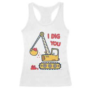 Valentine's Day Racerback Tank Top I Dig You Construction Truck Heart TS09 White Print Your Wear