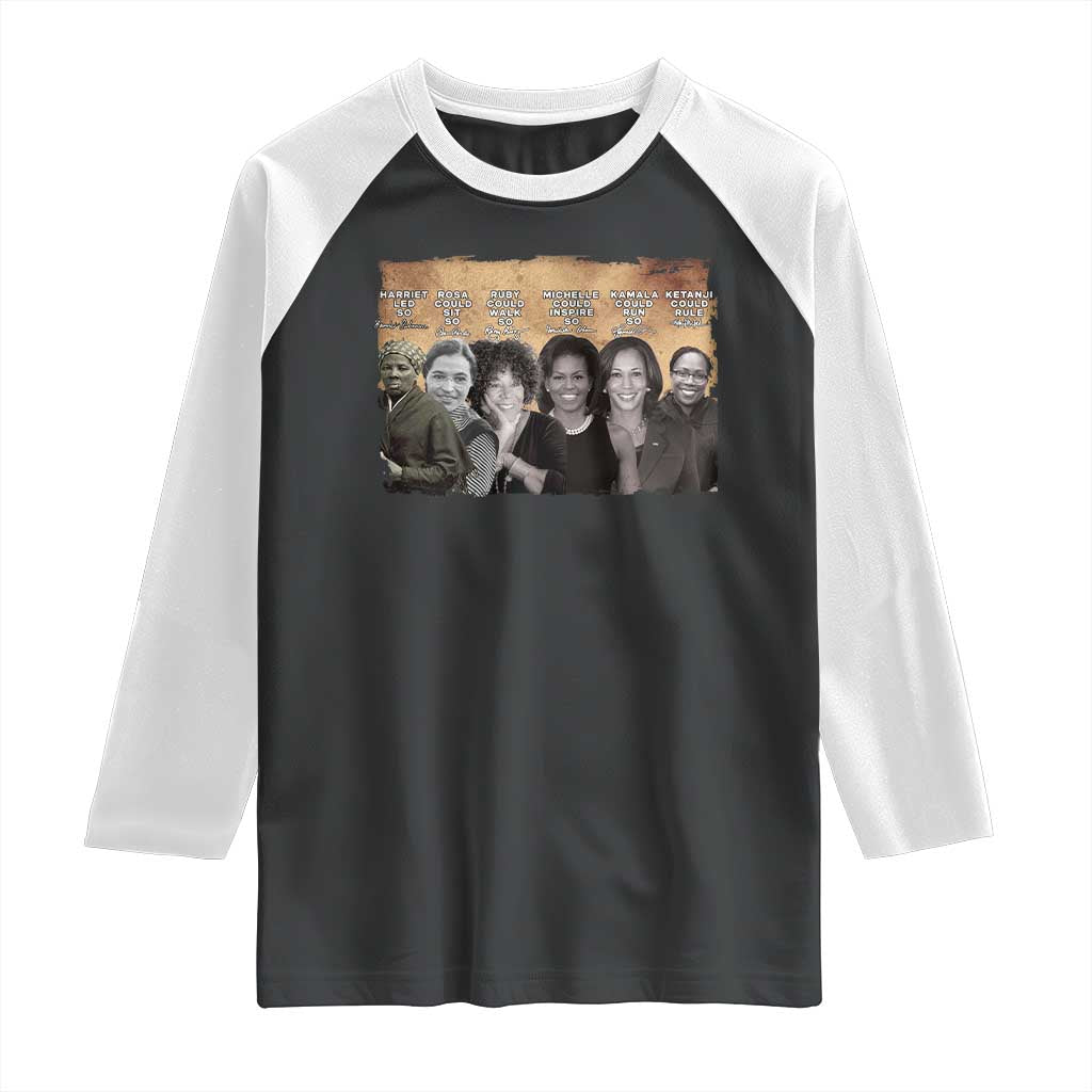 Black Women History Raglan Shirt Harriet Led So Rosa Could Sit Black History TS09 Black White Print Your Wear
