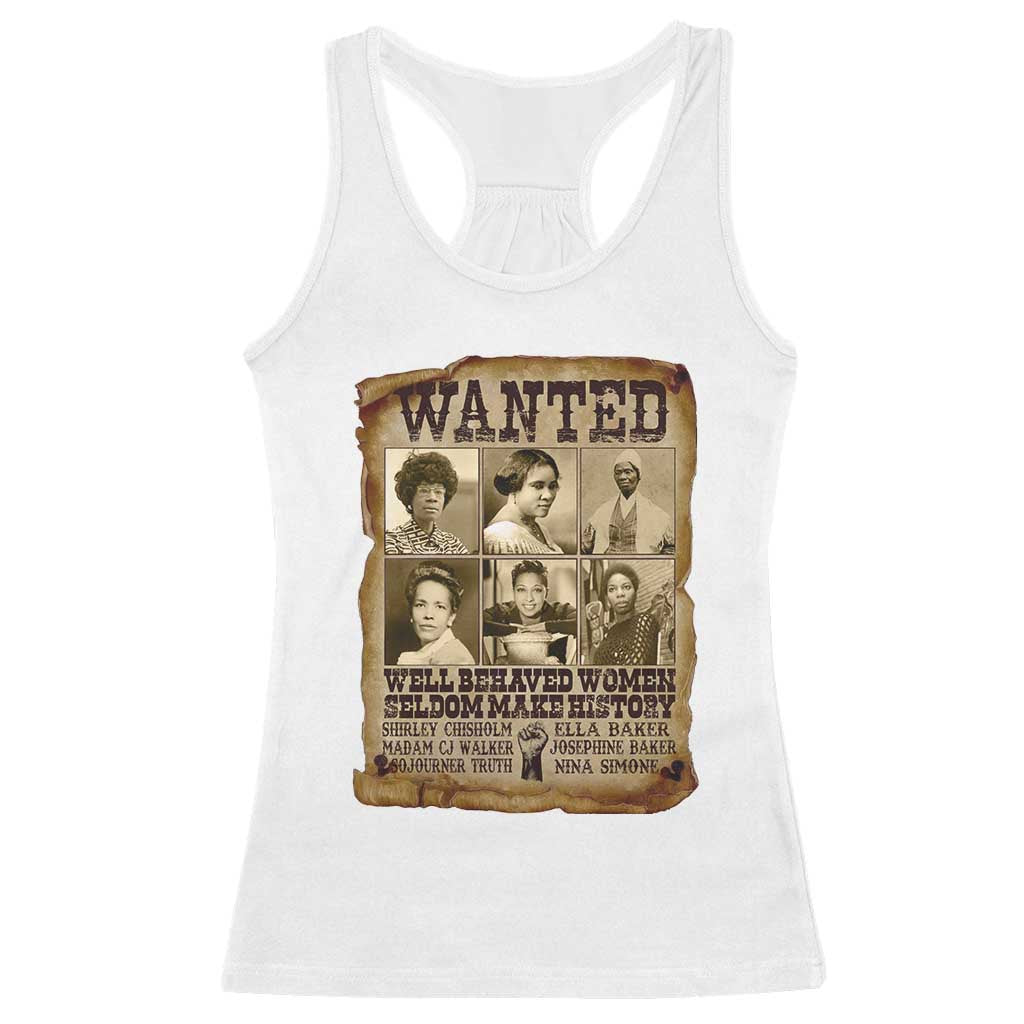 Black Women History Racerback Tank Top Shirley Madam Cj Sojourner Truth Well Behaved Women Seldom Make History TS09 White Print Your Wear