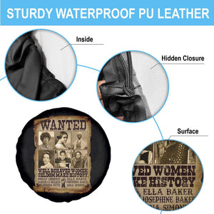 Black Women History Spare Tire Cover Shirley Madam Cj Sojourner Truth Well Behaved Women Seldom Make History TS09 Print Your Wear