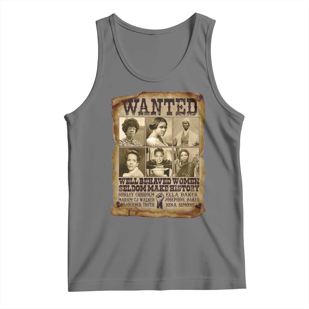 Black Women History Tank Top Shirley Madam Cj Sojourner Truth Well Behaved Women Seldom Make History TS09 Black Heather Print Your Wear