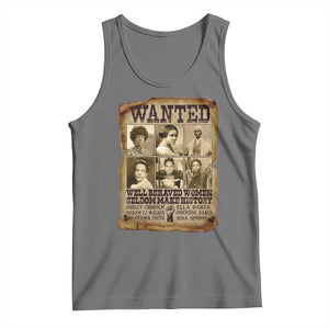 Black Women History Tank Top Shirley Madam Cj Sojourner Truth Well Behaved Women Seldom Make History TS09 Black Heather Print Your Wear