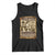 Black Women History Tank Top Shirley Madam Cj Sojourner Truth Well Behaved Women Seldom Make History TS09 Black Print Your Wear
