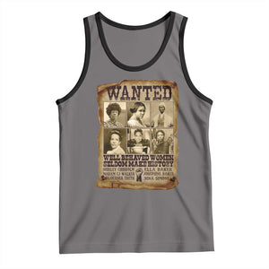 Black Women History Tank Top Shirley Madam Cj Sojourner Truth Well Behaved Women Seldom Make History TS09 Deep Heather Black Print Your Wear