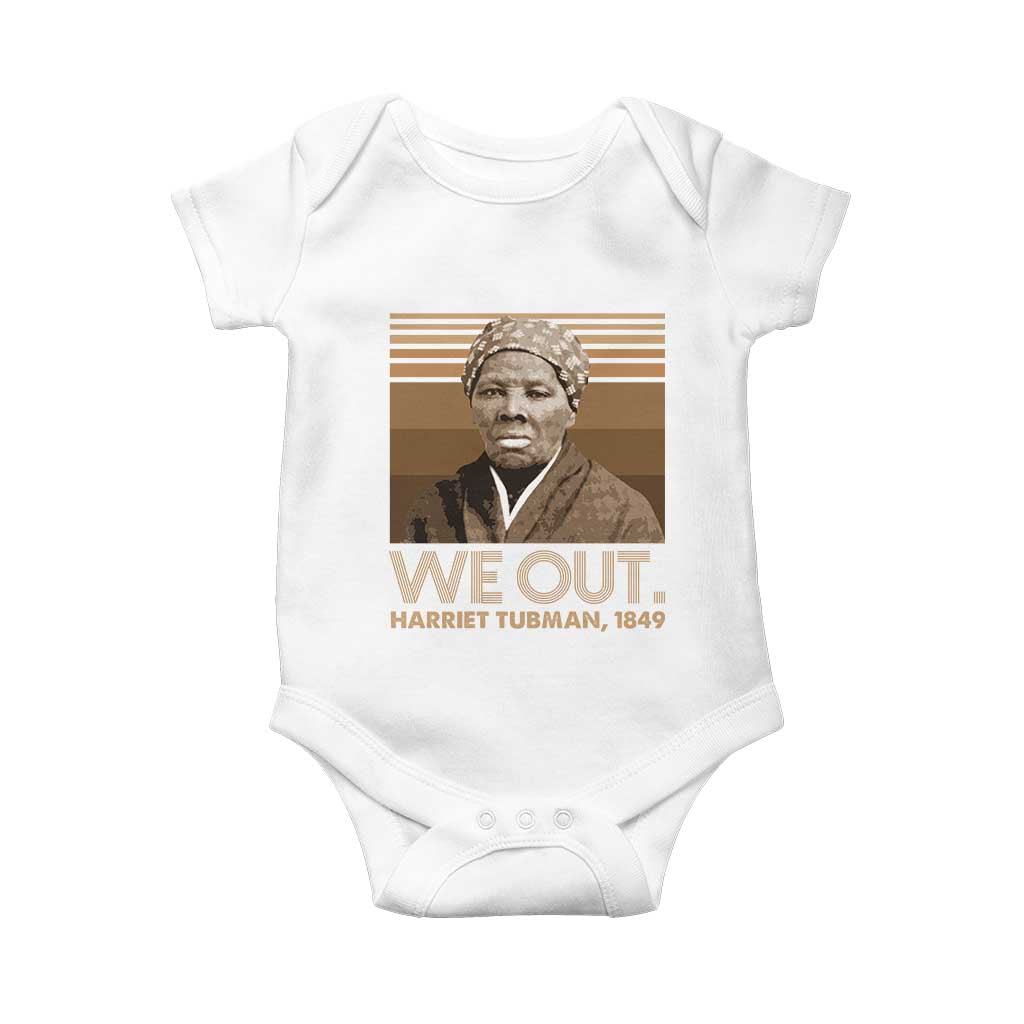 Harriet Tubman Baby Onesie We Out 1849 Retro Black History TS09 White Print Your Wear