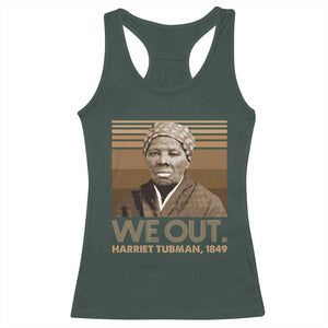 Harriet Tubman Racerback Tank Top We Out 1849 Retro Black History TS09 Dark Forest Green Print Your Wear