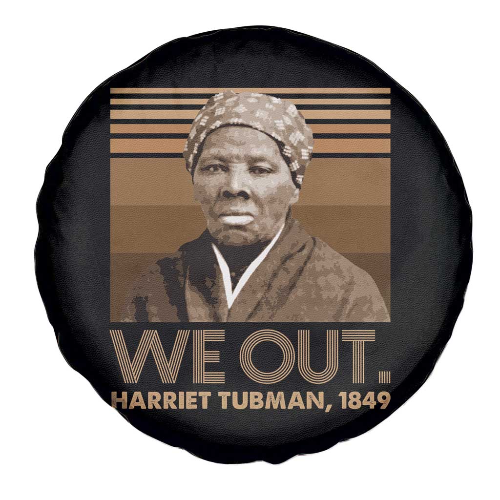 Harriet Tubman Spare Tire Cover We Out 1849 Retro Black History TS09 Print Your Wear