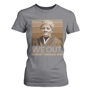 Harriet Tubman T Shirt For Women We Out 1849 Retro Black History TS09 Charcoal Print Your Wear