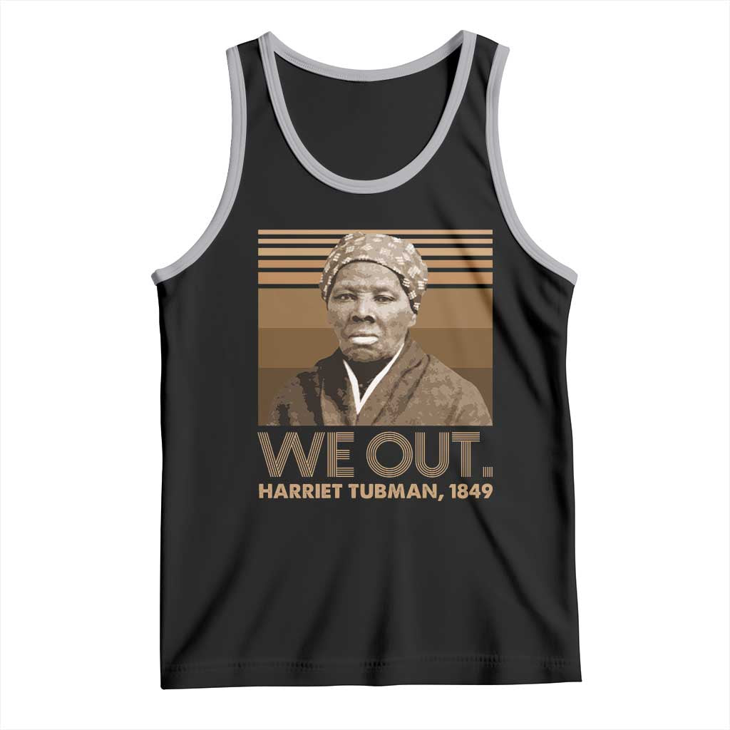 Harriet Tubman Tank Top We Out 1849 Retro Black History TS09 Black Athletic Heather Print Your Wear