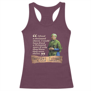 Harriet Tubman Racerback Tank Top If Only They Knew They Were Slaves Black History TS09 Maroon Print Your Wear