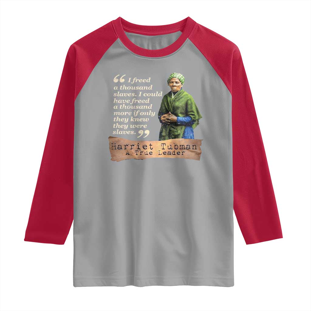 Harriet Tubman Raglan Shirt If Only They Knew They Were Slaves Black History TS09 Sport Gray Red Print Your Wear