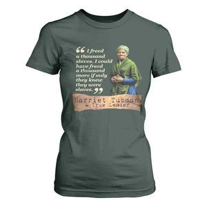 Harriet Tubman T Shirt For Women If Only They Knew They Were Slaves Black History TS09 Dark Forest Green Print Your Wear